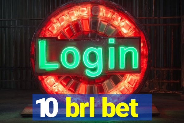 10 brl bet